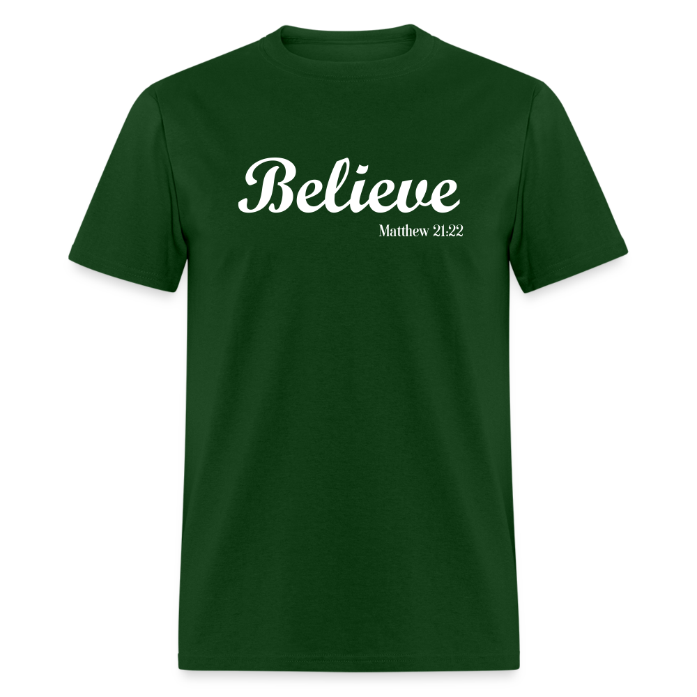 Believe Unisex Classic T-Shirt - forest green