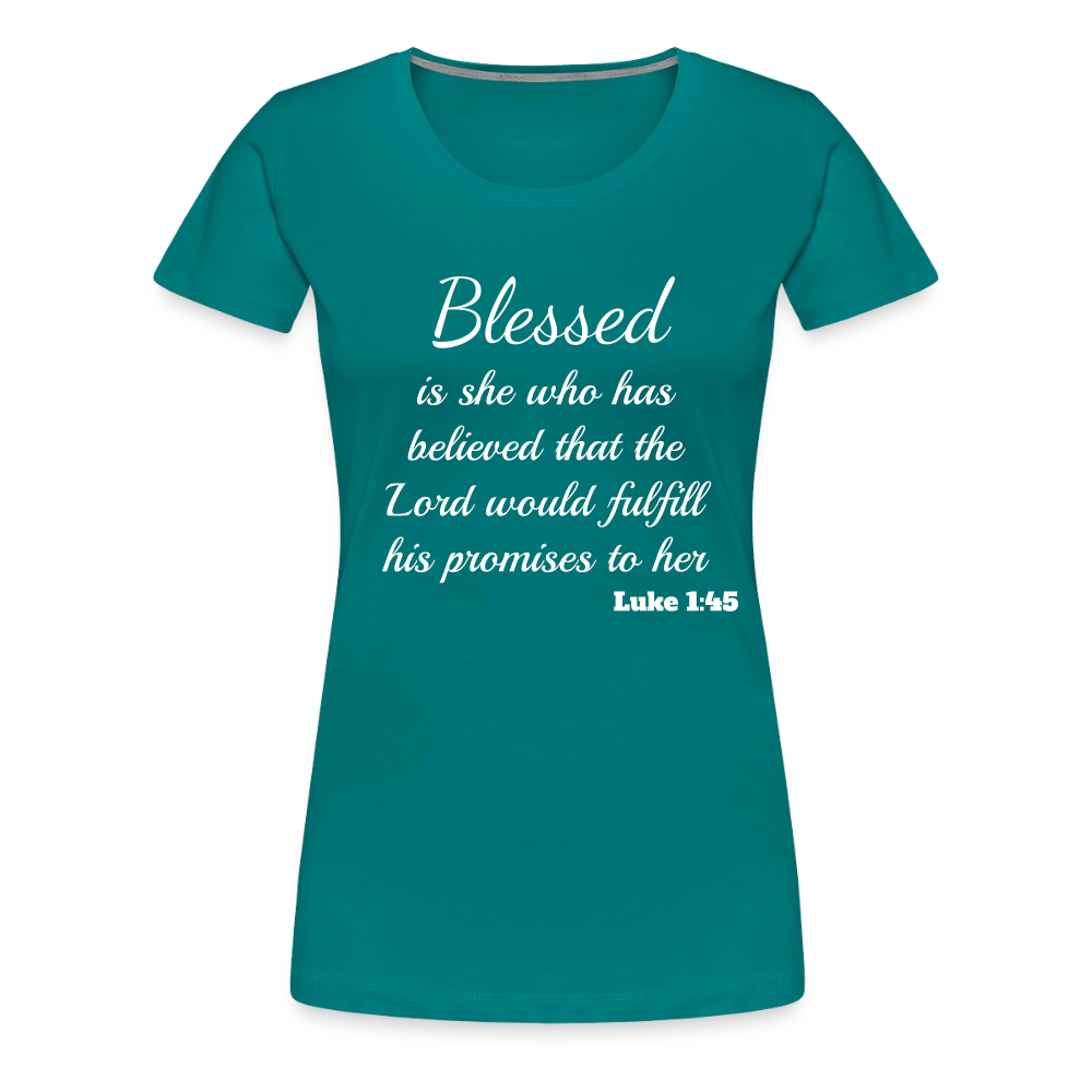 Blessed Is She Women’s Premium T-Shirt - teal
