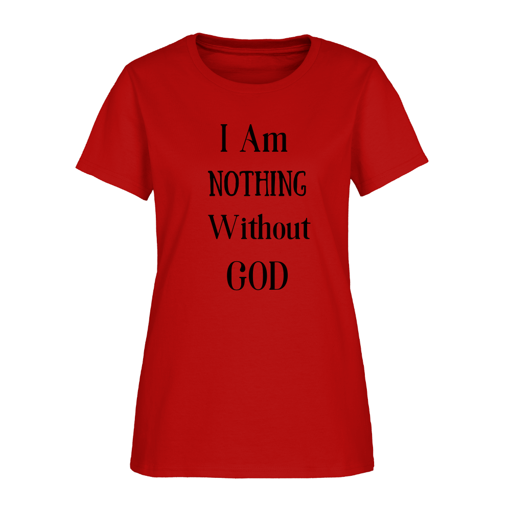 Nothing Without God Women's T-Shirt - red