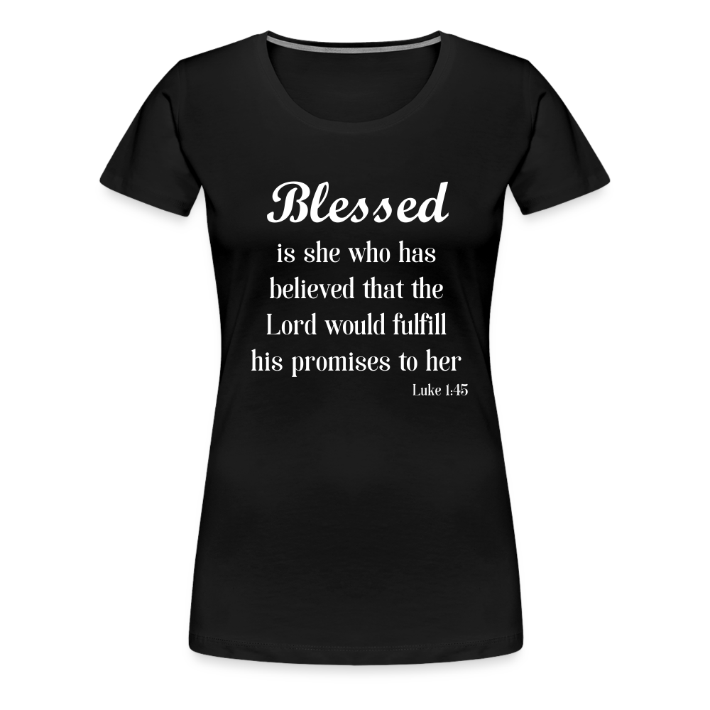 Blessed Is She Women’s Premium T-Shirt - black