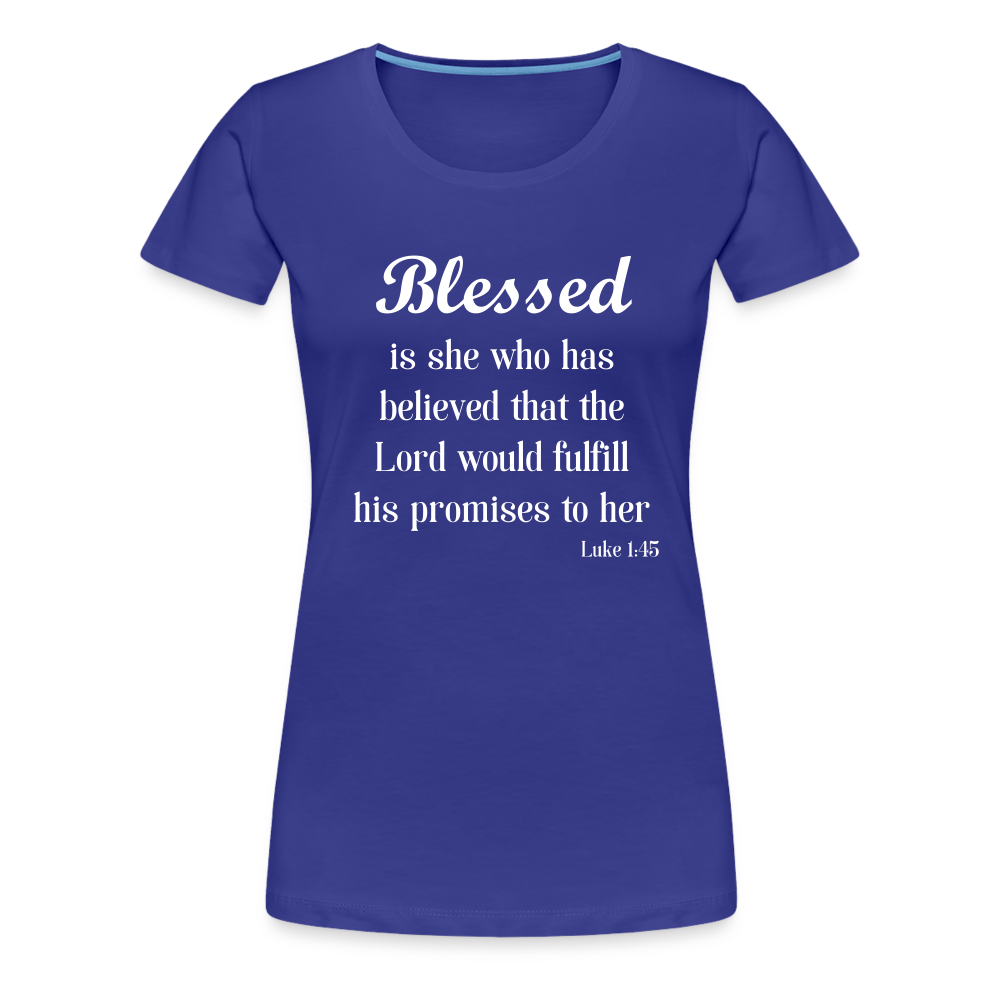 Blessed Is She Women’s Premium T-Shirt - royal blue