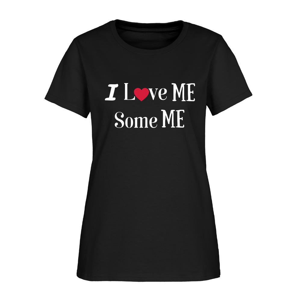 Love Me Some Me Women's T-Shirt - black