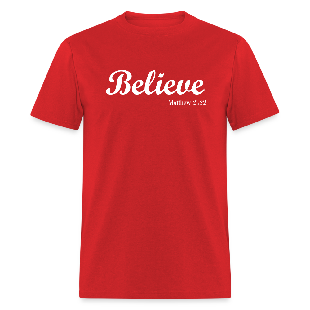 Believe Unisex Classic T-Shirt - red
