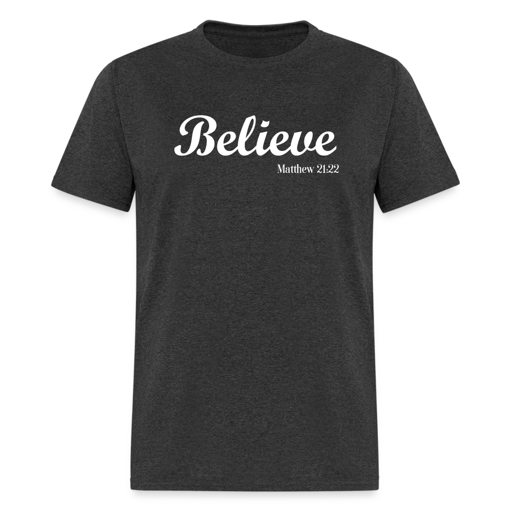 Believe Unisex Classic T-Shirt - heather black