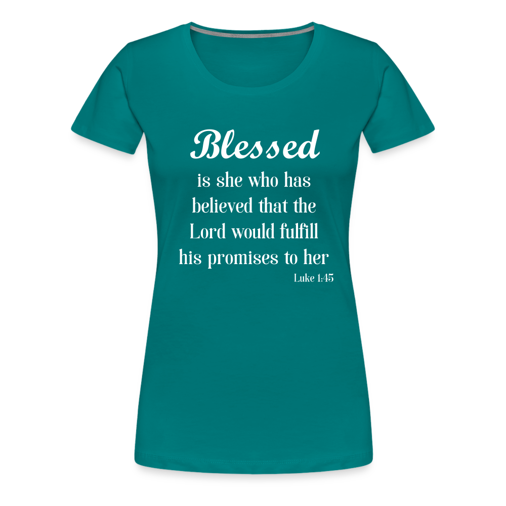 Blessed Is She Women’s Premium T-Shirt - teal