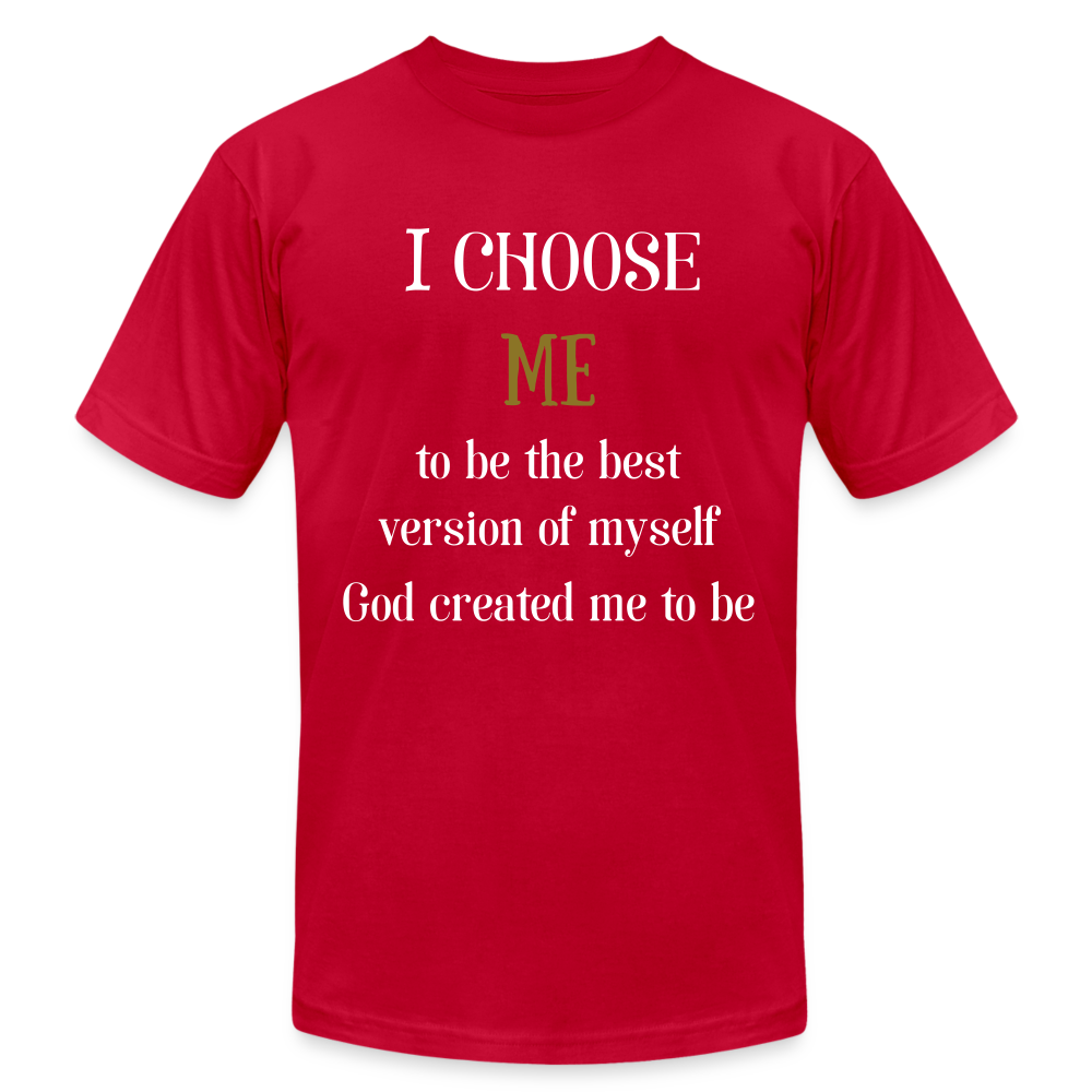 I Choose Me Unisex Jersey T-Shirt by Bella + Canvas - red