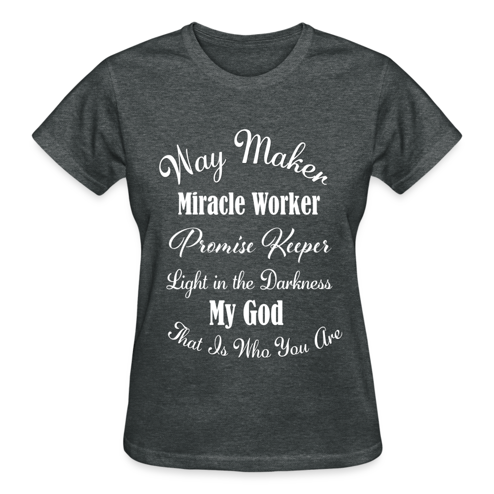 Way Maker Gildan Ultra Cotton Ladies T-Shirt - deep heather