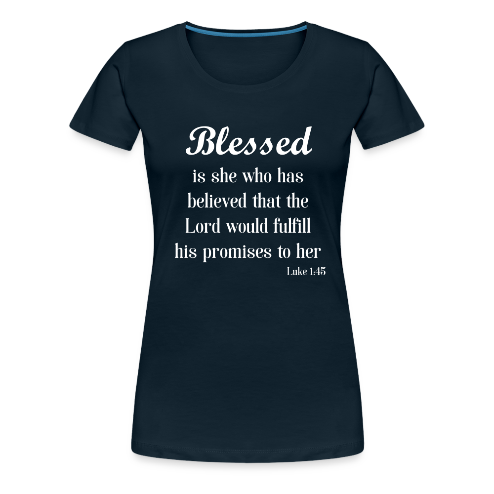 Blessed Is She Women’s Premium T-Shirt - deep navy
