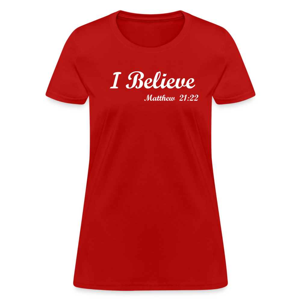 I Believe Women's T-Shirt - red
