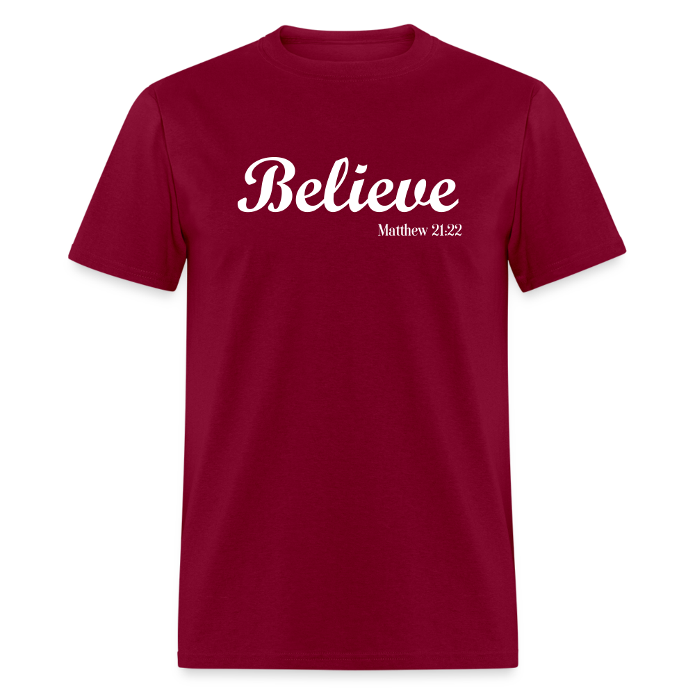 Believe Unisex Classic T-Shirt - burgundy