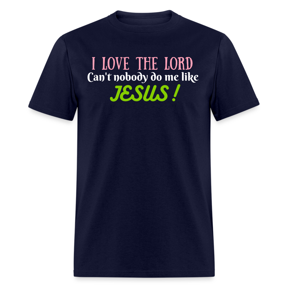 I Love The Lord Unisex Classic T-Shirt - navy