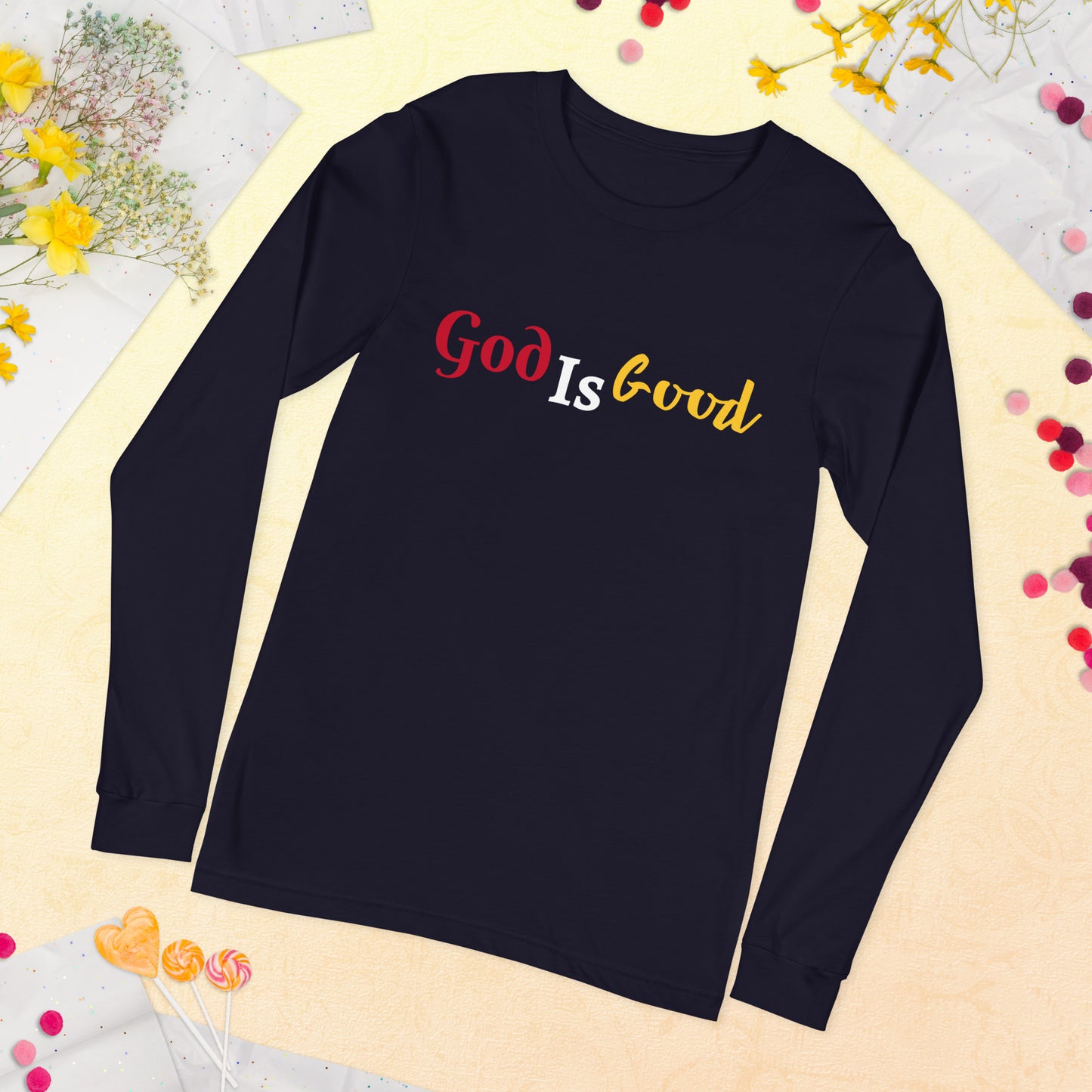 God is Good Unisex Long Sleeve Tee