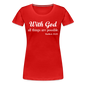 With God Women’s Premium T-Shirt - red