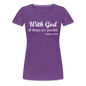 With God Women’s Premium T-Shirt - purple