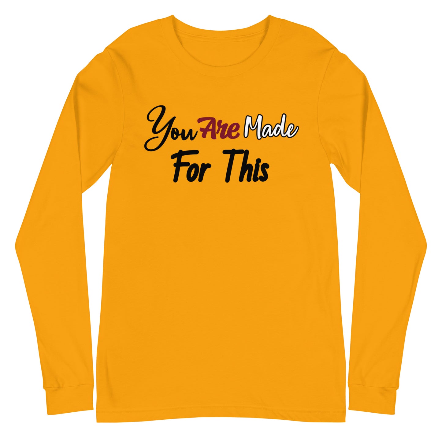 Made For This Unisex Long Sleeve Tee