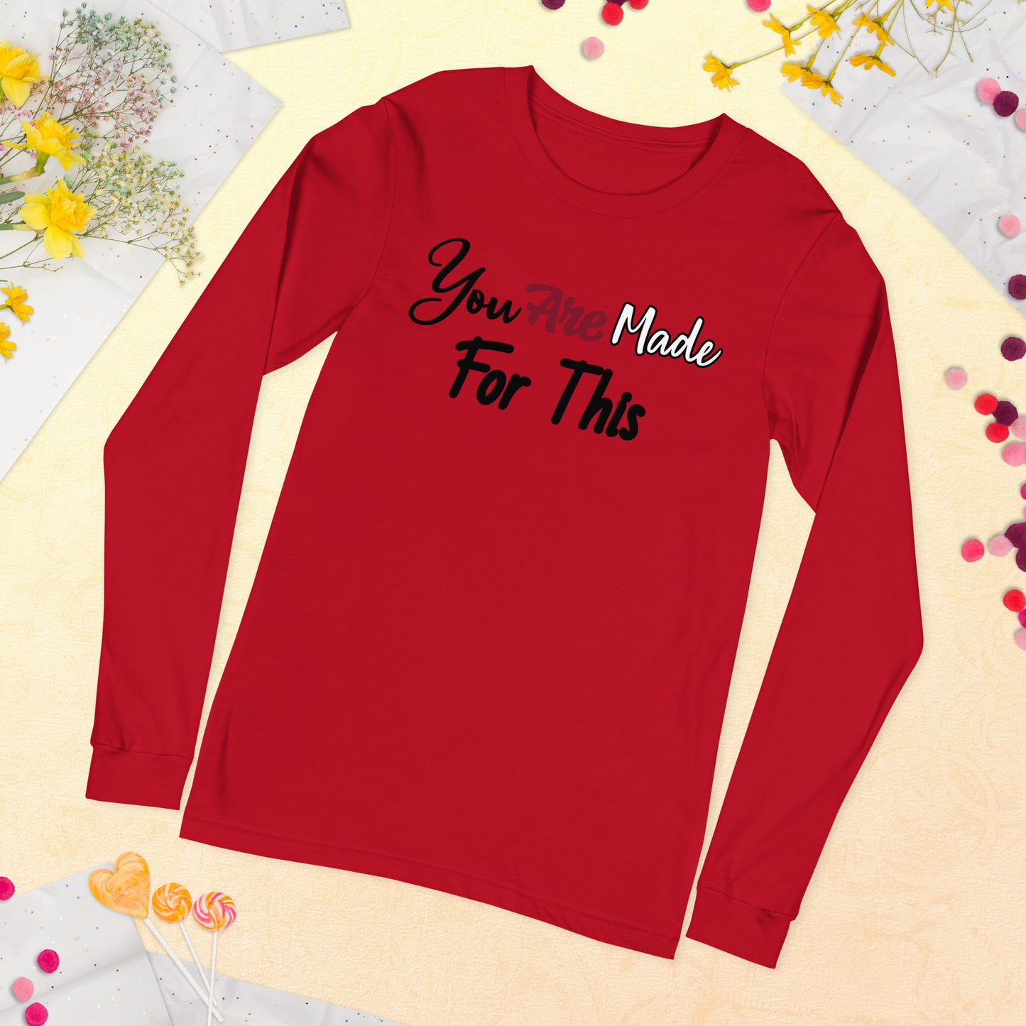 Made For This Unisex Long Sleeve Tee
