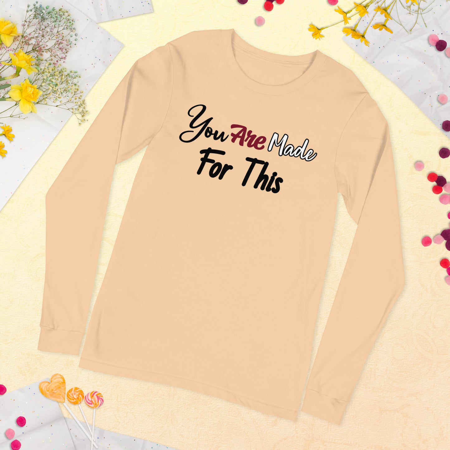 Made For This Unisex Long Sleeve Tee