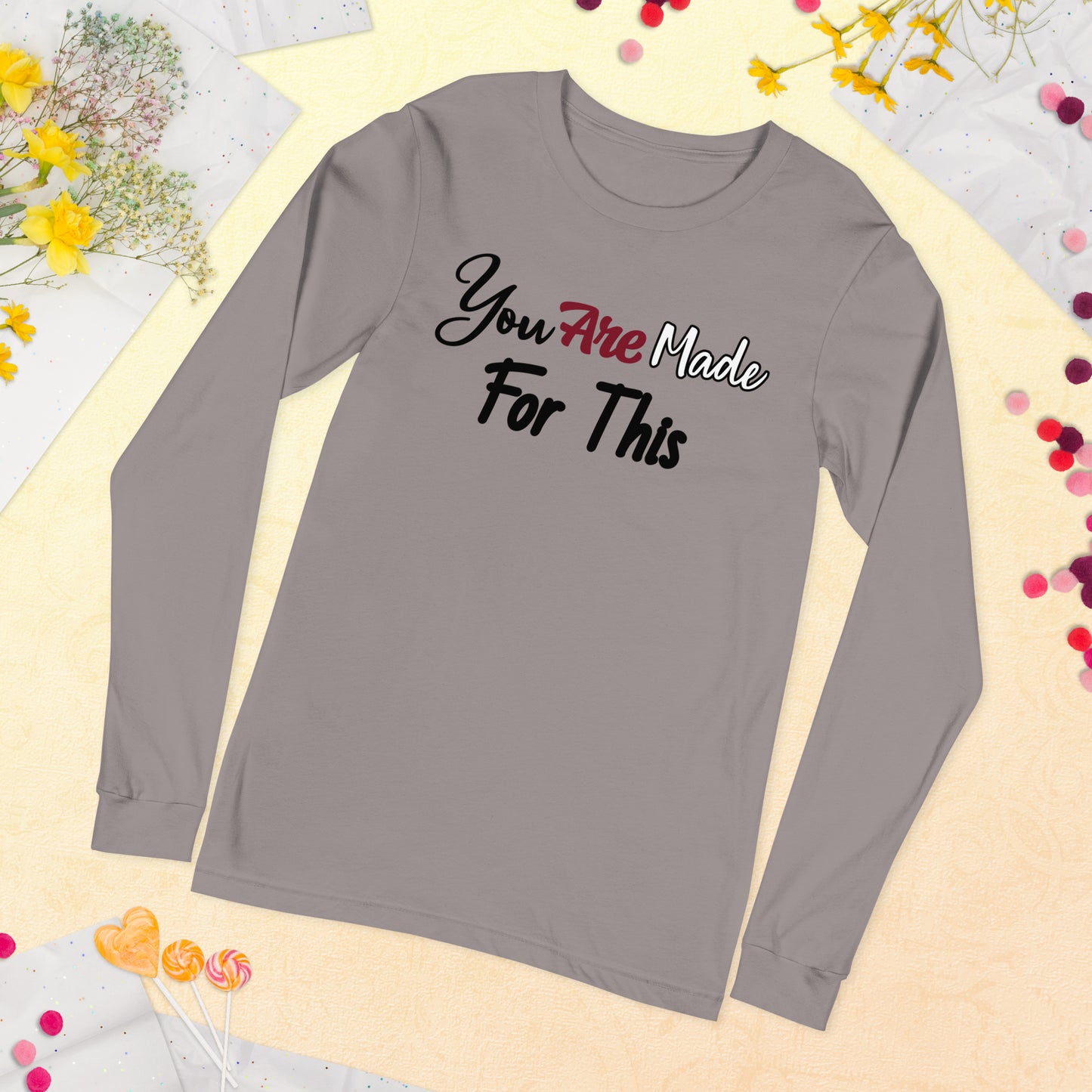 Made For This Unisex Long Sleeve Tee