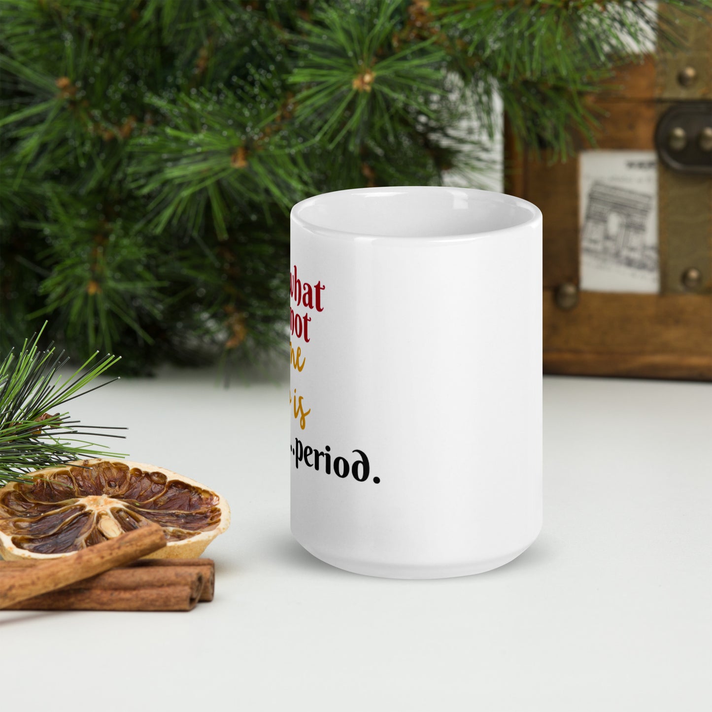 Not Give Up White glossy mug