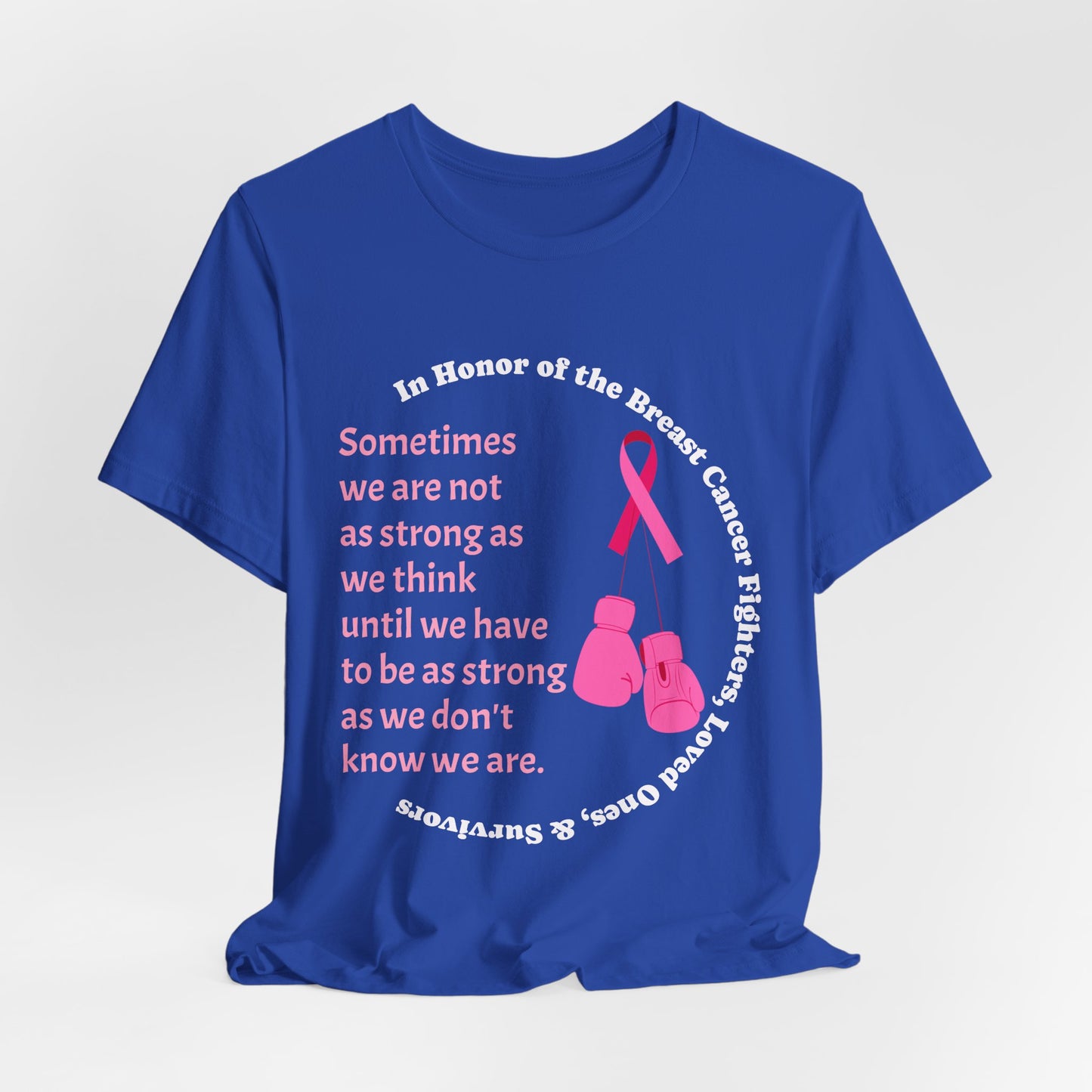 True Royal t-shirt with breast cancer awareness message and pink ribbon on a white background