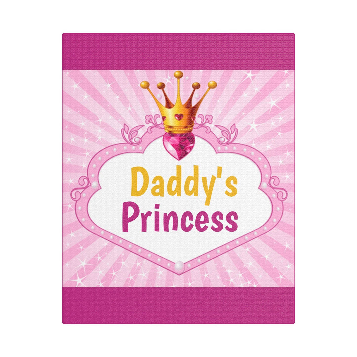 Daddy's Princess Stretched Canvas
