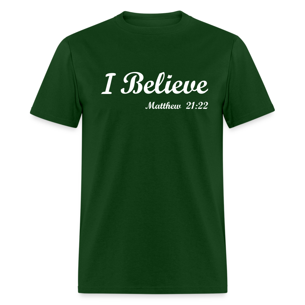 I Believe Unisex Classic T-Shirt - forest green