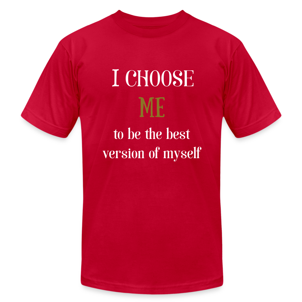 I Choose Me Unisex Jersey T-Shirt by Bella + Canvas - red