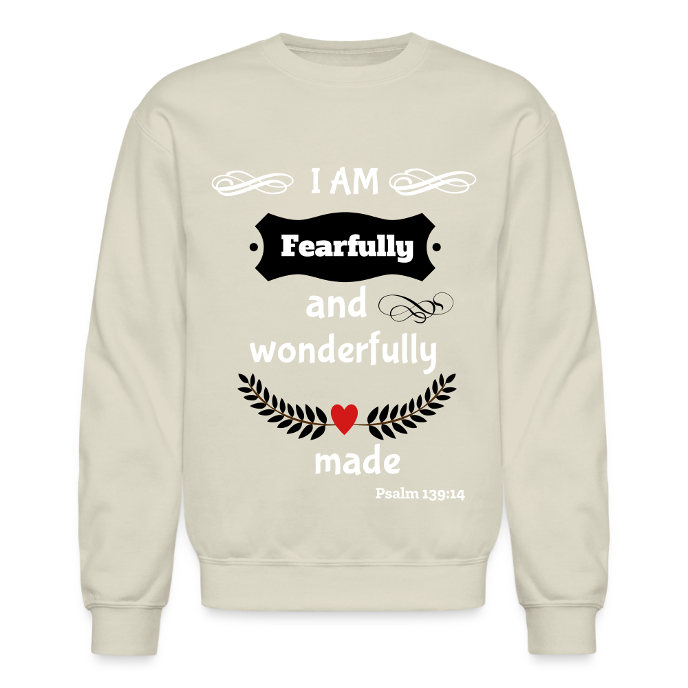 Fearfully Wonderfully Made Unisex Sweatshirt - Sand