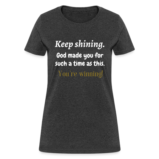 Keep Shining Women's T-Shirt - heather black