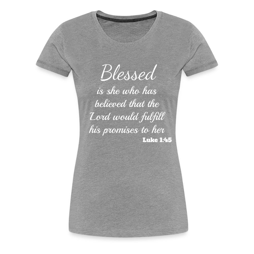 Blessed Is She Women’s Premium T-Shirt - heather gray