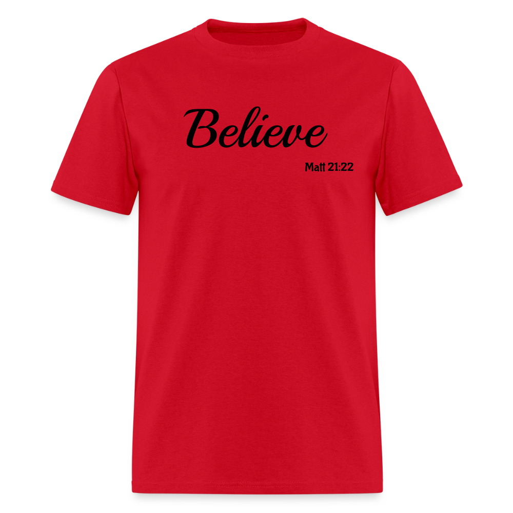 Believe Unisex Classic T-Shirt - red