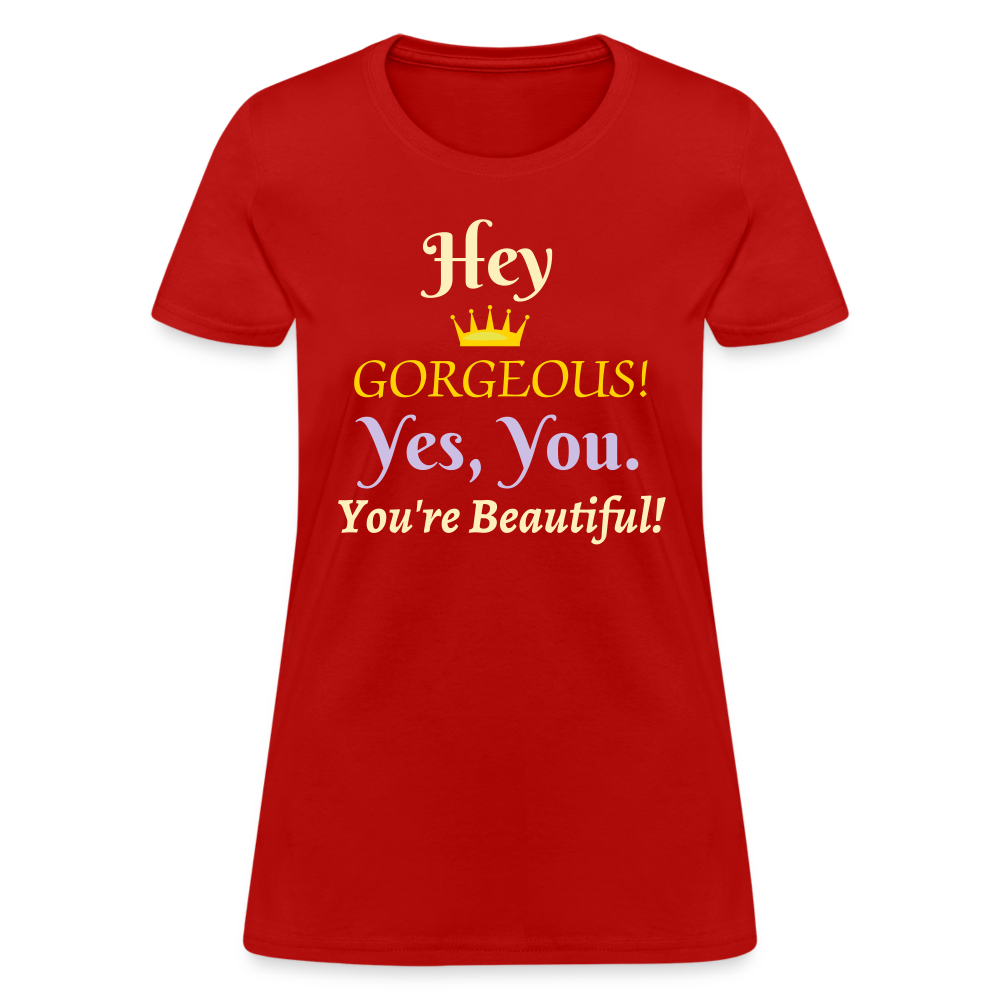 Hey Gorgeous Women's T-Shirt - red