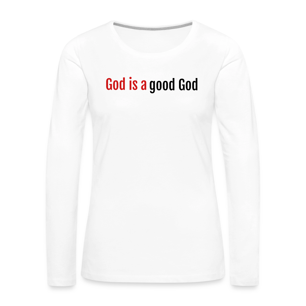 Good God Women's Premium Long Sleeve T-Shirt - white