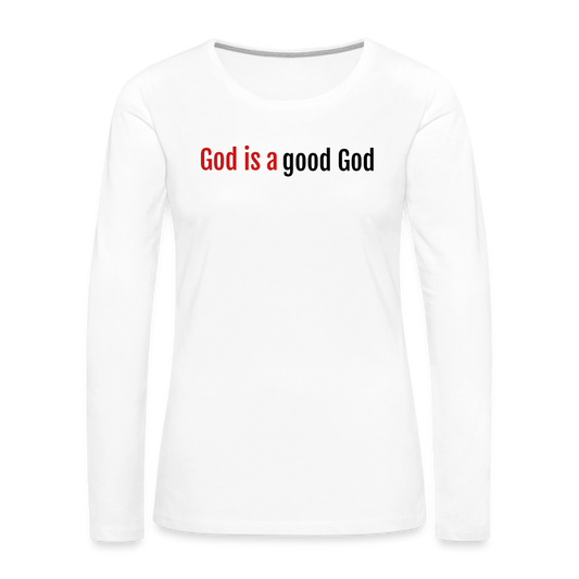 Good God Women's Premium Long Sleeve T-Shirt - white