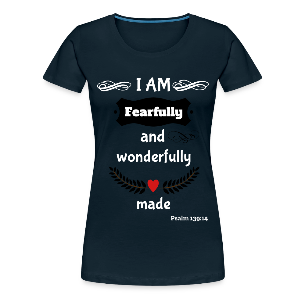 Fearfully Wonderfully Made Women's Premium T-Shirt - deep navy