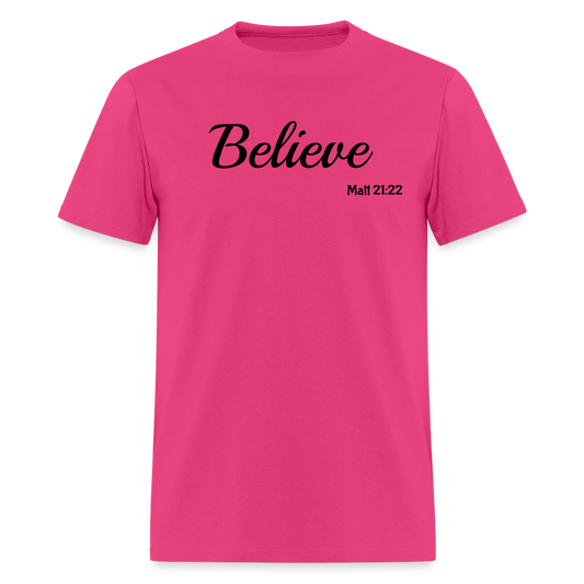 Believe Unisex Classic T-Shirt - fuchsia
