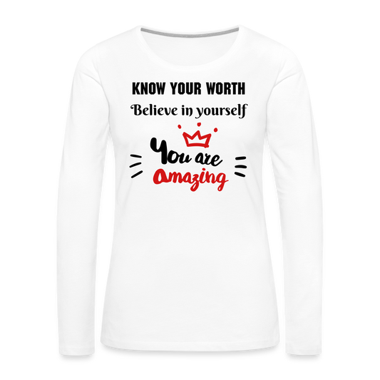 You Are Amazing Women's Premium Long Sleeve T-Shirt - white