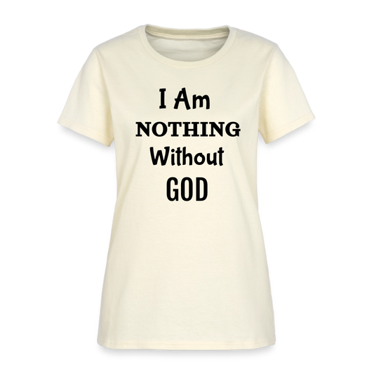 Nothing Without God Women's T-Shirt - off white