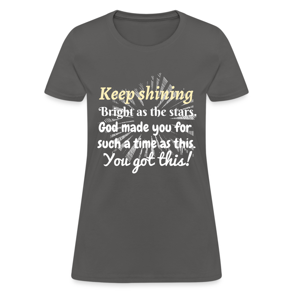 Keep Shining Women's T-Shirt - charcoal