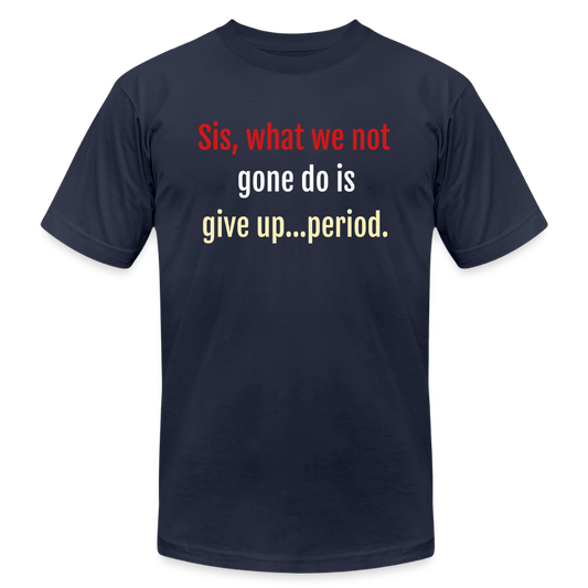 Not Give Up Women's T-Shirt - navy