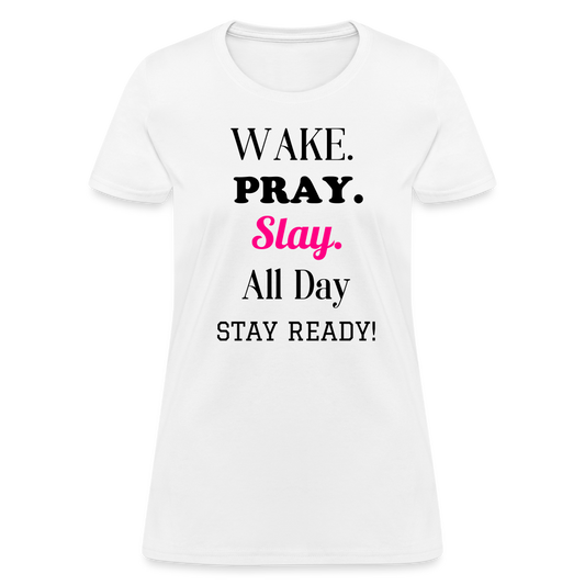 Wake Pray Slay Women's T-Shirt - white