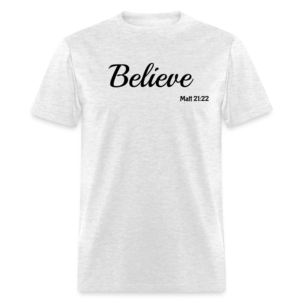 Believe Unisex Classic T-Shirt - light heather gray