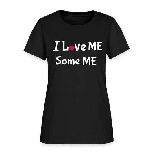 Love Me Some Me Women's T-Shirt - black
