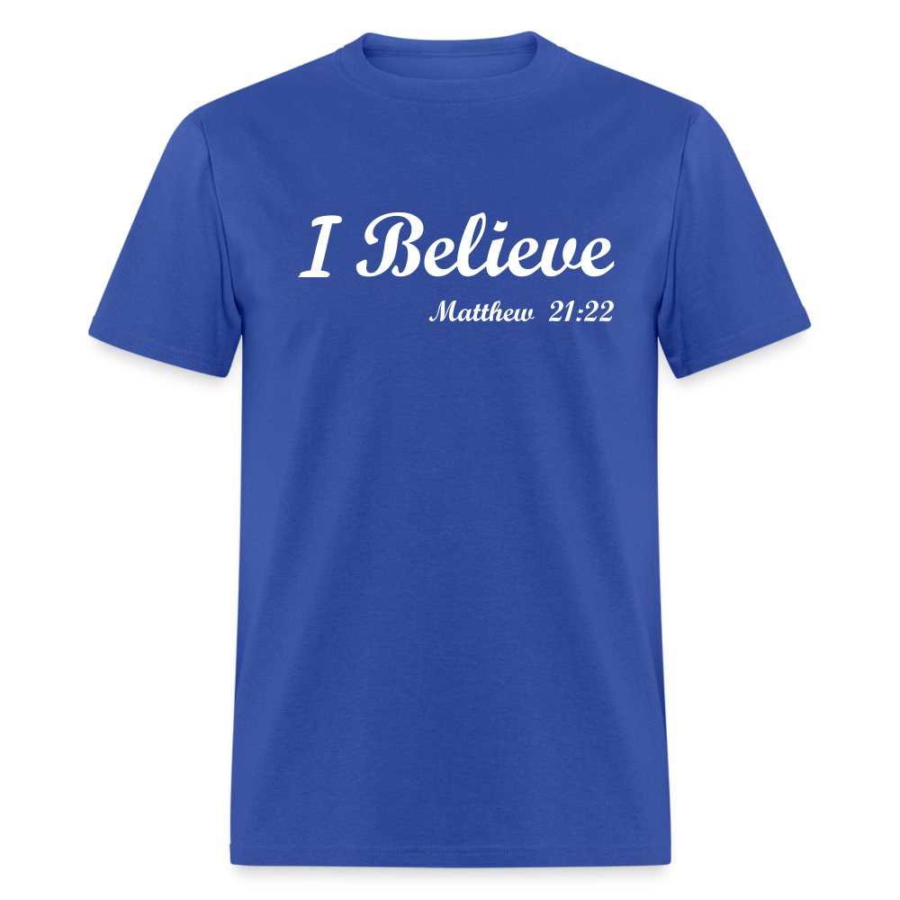 I Believe Unisex Classic T-Shirt - royal blue