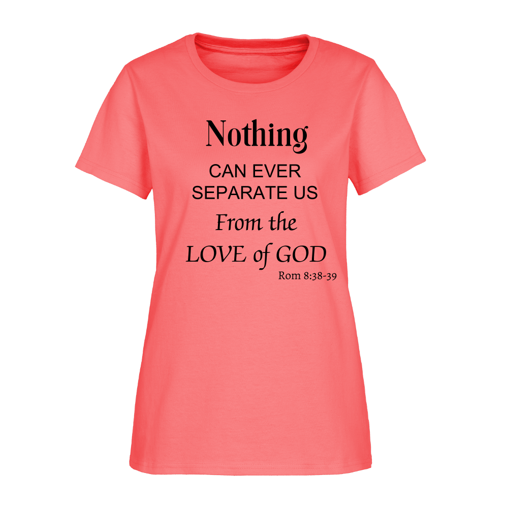 Love of God Women's T-Shirt - coral