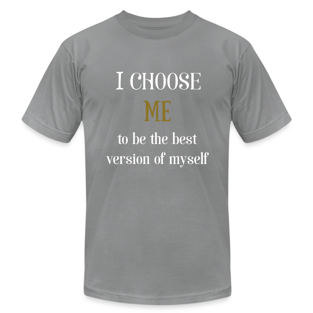 I Choose Me Unisex Jersey T-Shirt by Bella + Canvas - slate