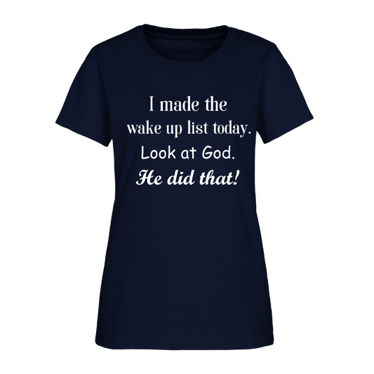 I Made The Wake Up List Women's T-Shirt - navy