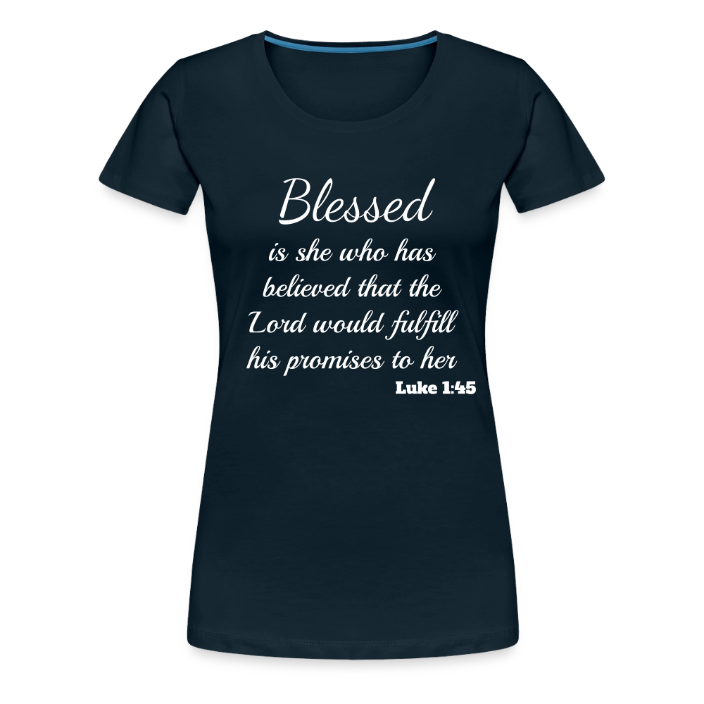 Blessed Is She Women’s Premium T-Shirt - deep navy