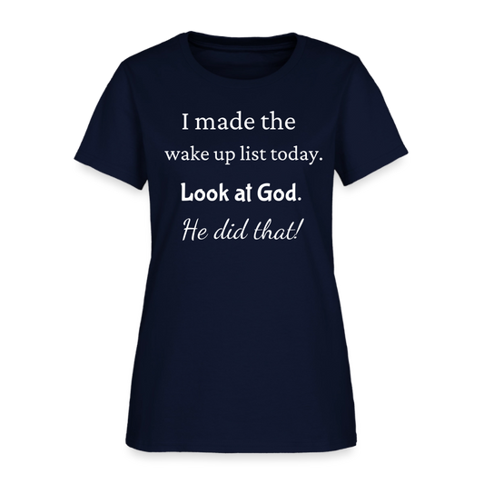I Made The Wake Up List Women's T-Shirt - navy