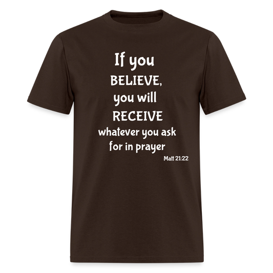 Believe Unisex Classic T-Shirt - brown